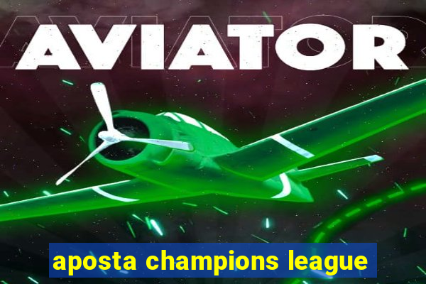 aposta champions league