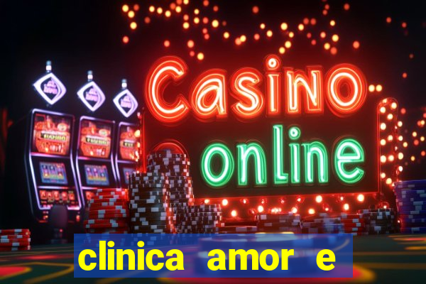 clinica amor e saude pirituba