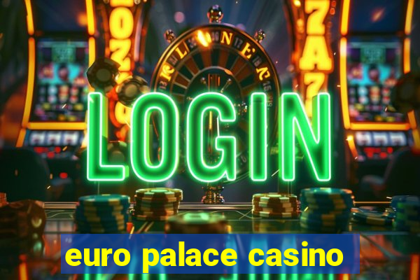 euro palace casino