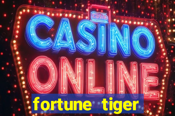 fortune tiger gratis teste