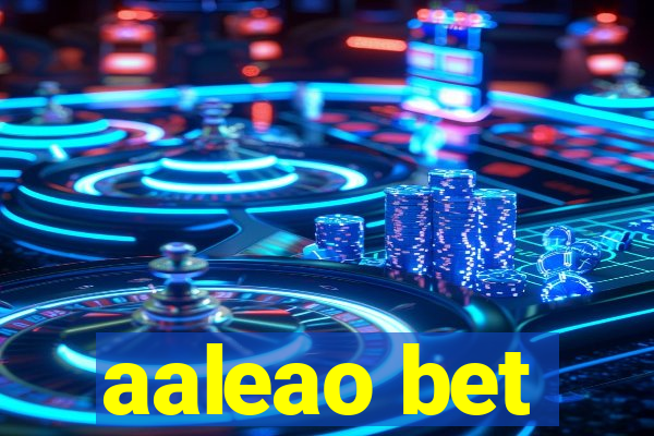 aaleao bet