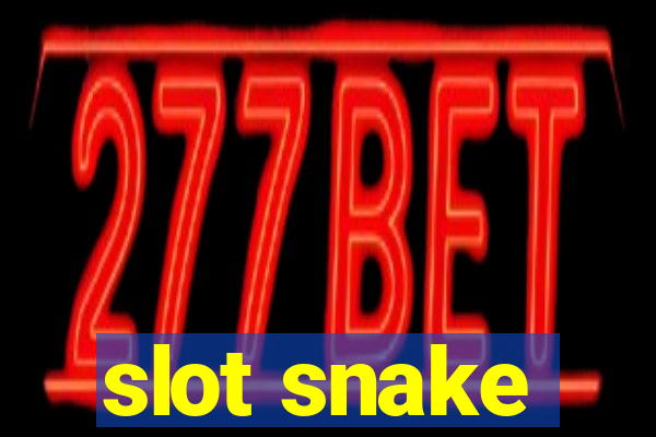 slot snake