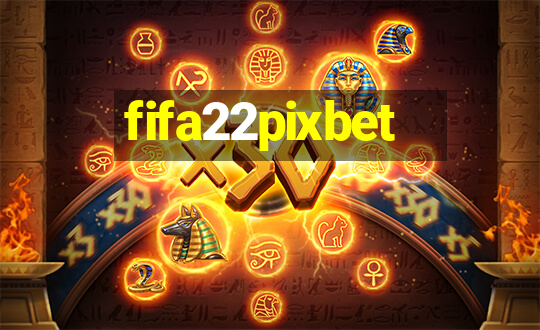 fifa22pixbet