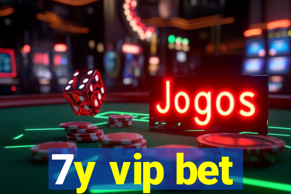 7y vip bet