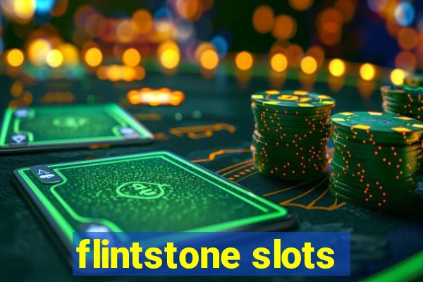 flintstone slots