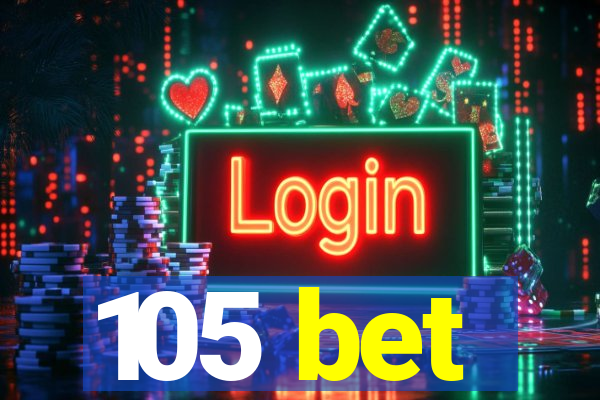 105 bet