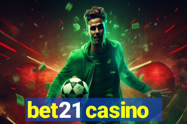 bet21 casino