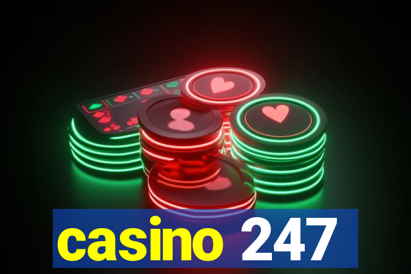 casino 247