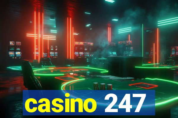 casino 247