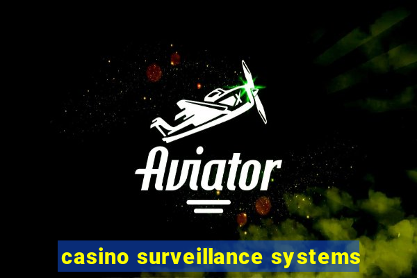 casino surveillance systems