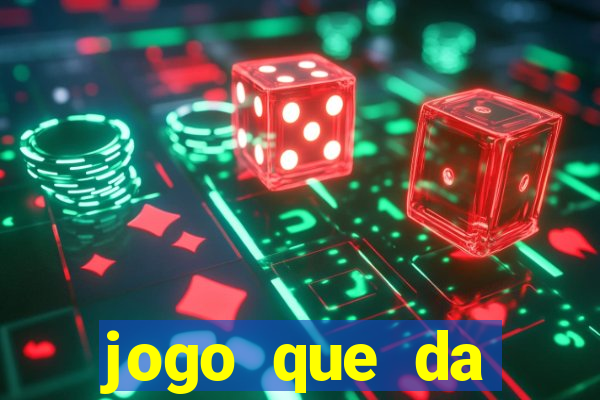 jogo que da dinheiro sem investir