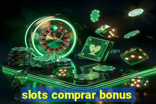 slots comprar bonus