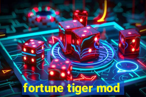 fortune tiger mod