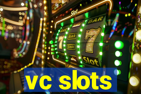 vc slots