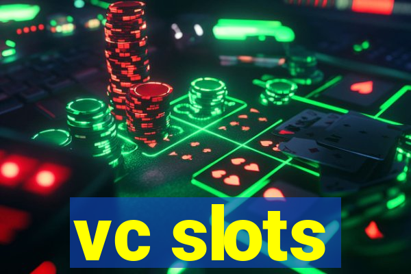 vc slots