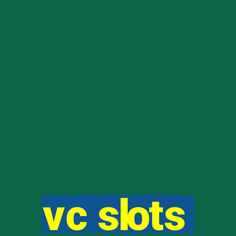 vc slots