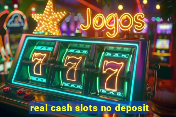 real cash slots no deposit