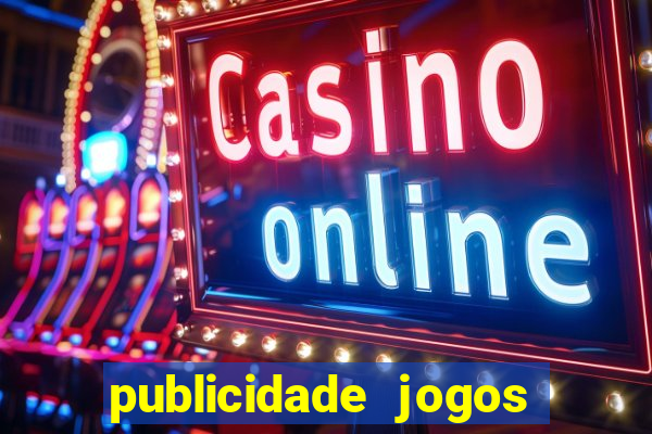 publicidade jogos de azar