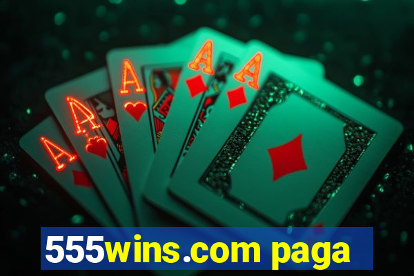 555wins.com paga