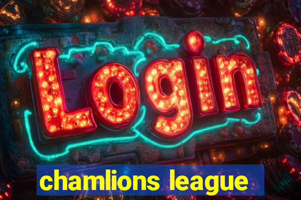 chamlions league