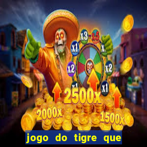 jogo do tigre que ganha bonus ao se cadastrar