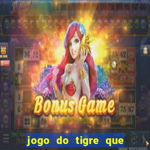 jogo do tigre que ganha bonus ao se cadastrar