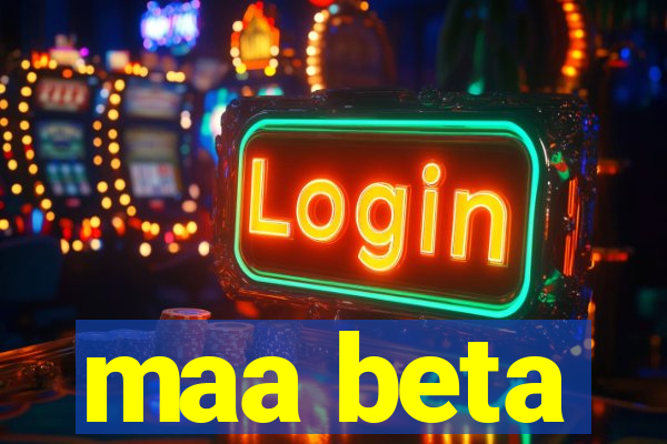 maa beta