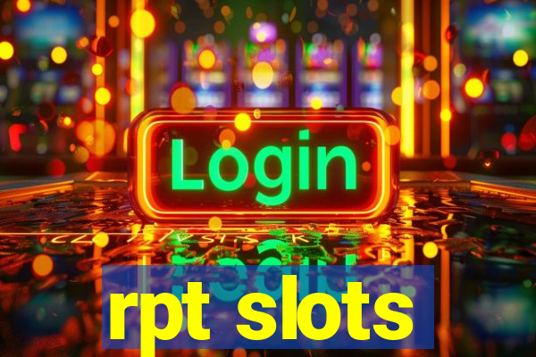 rpt slots