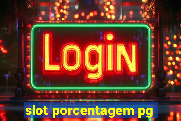 slot porcentagem pg