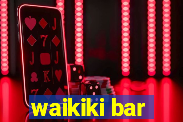 waikiki bar