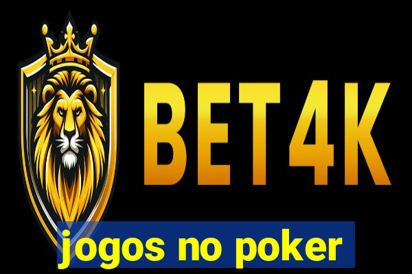 jogos no poker