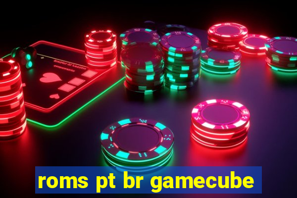 roms pt br gamecube