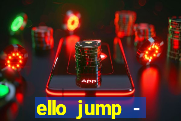 ello jump - millionaire legend