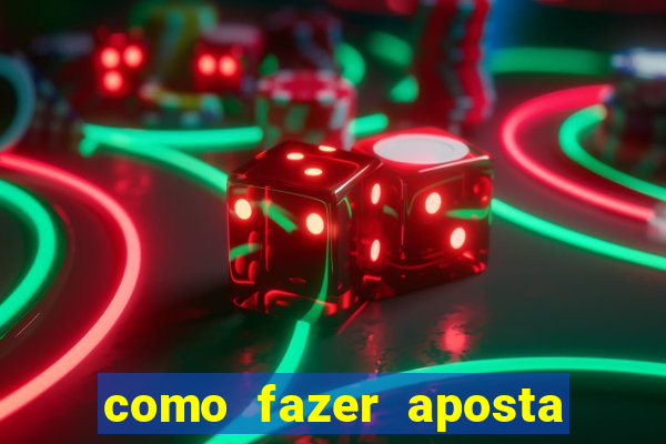 como fazer aposta em jogos de futebol