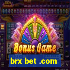 brx bet .com