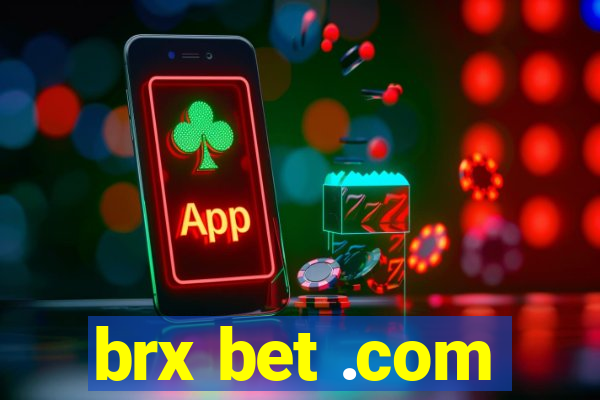 brx bet .com