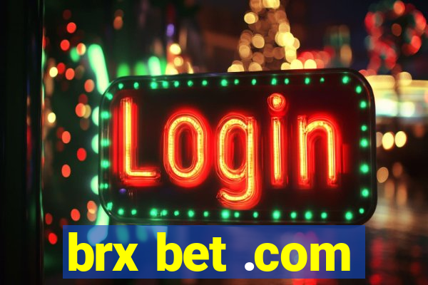 brx bet .com