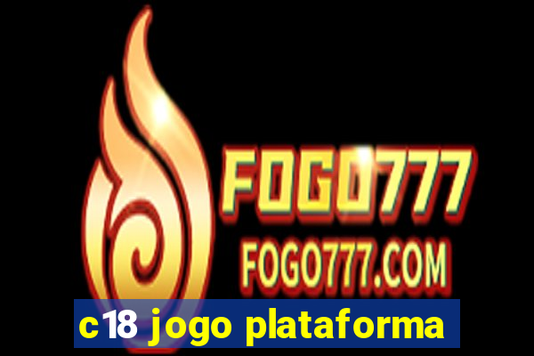 c18 jogo plataforma