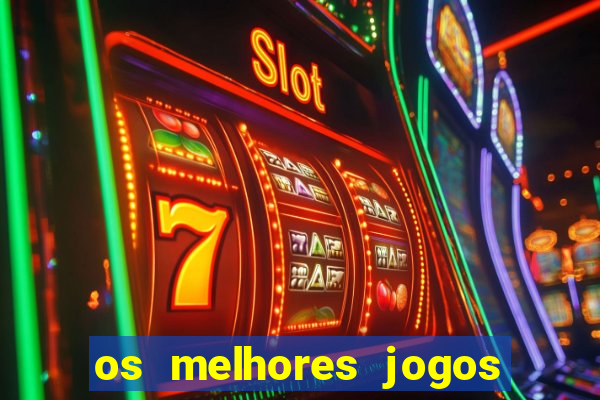 os melhores jogos do tigre