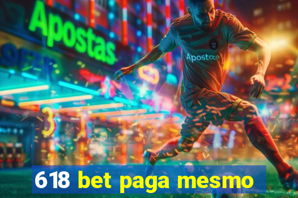 618 bet paga mesmo