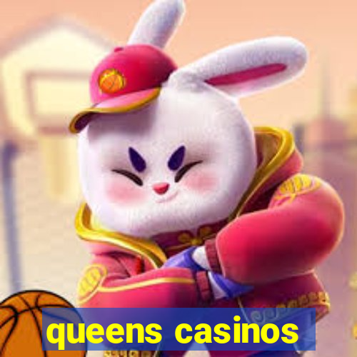 queens casinos