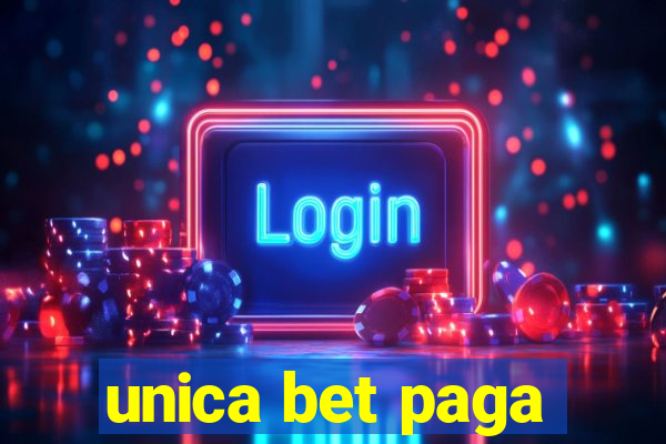 unica bet paga