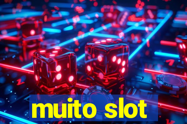 muito slot