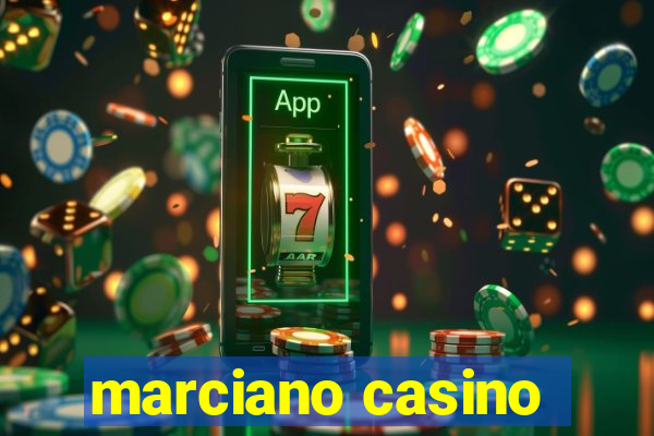 marciano casino