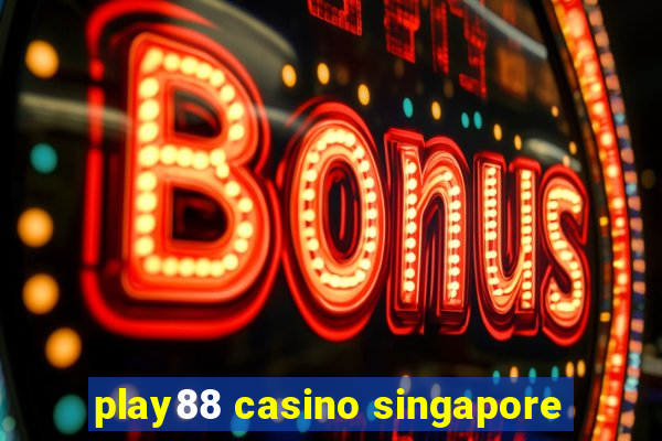 play88 casino singapore