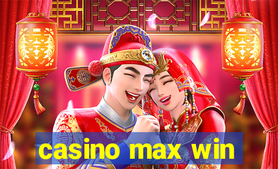 casino max win