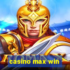 casino max win