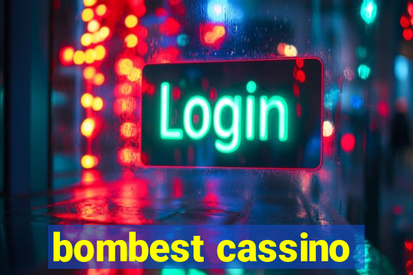 bombest cassino