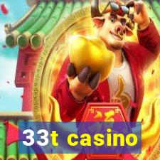 33t casino