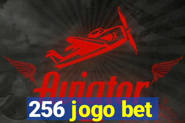 256 jogo bet